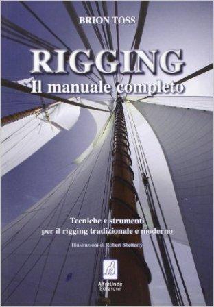 Rigging. Il manuale completo