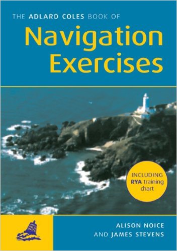 Adlard Coles Book of Navigation Exercises